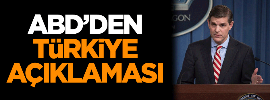 ABD'den 'Türkiye' açıklaması!