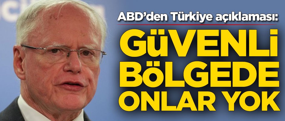 ABD'den Türkiye açıklaması: Onlar olmayacak