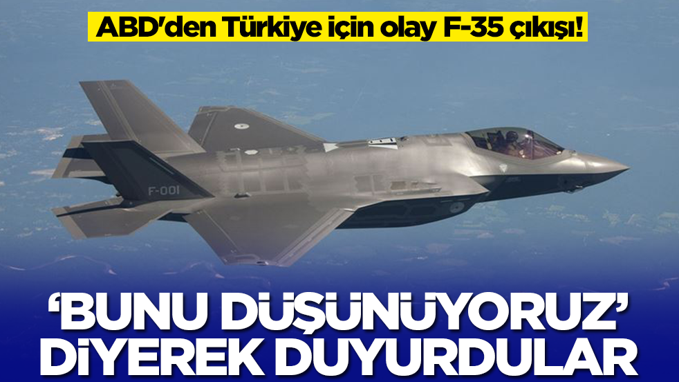 ABD'den Türkiye için olay F-35 çıkışı! 'Söz veriyoruz onlara karşı kullanmayacaklar' diyerek duyurdular