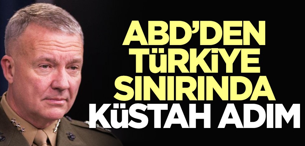 ABD'den Türkiye sınırında küstah adım! Fotoğraf paylaştılar