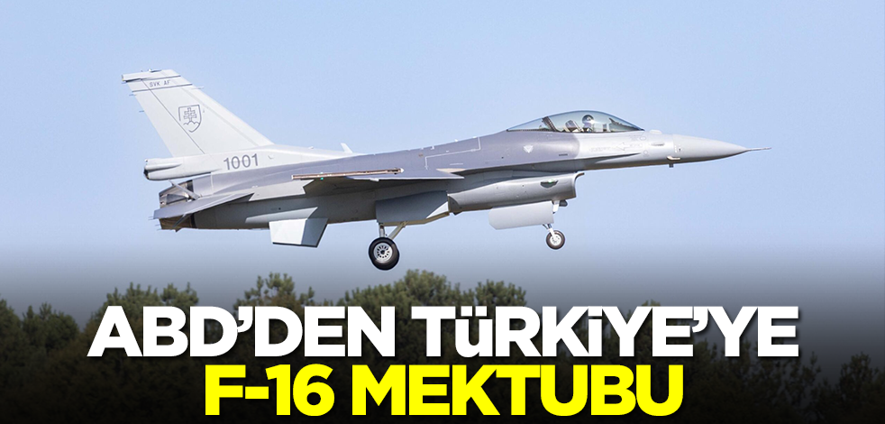 ABD'den Türkiye'ye F-16 mektubu