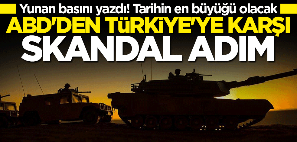 ABD'den Türkiye'ye karşı skandal adım! Tarihin en büyüğü olacak