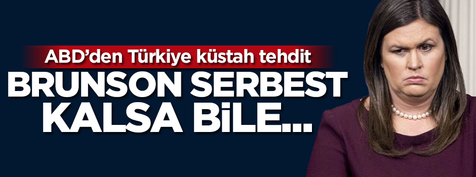 ABD'den Türkiye'ye küstah tehdit