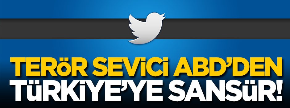 ABD’den Türkiye’ye sansür taarruzu