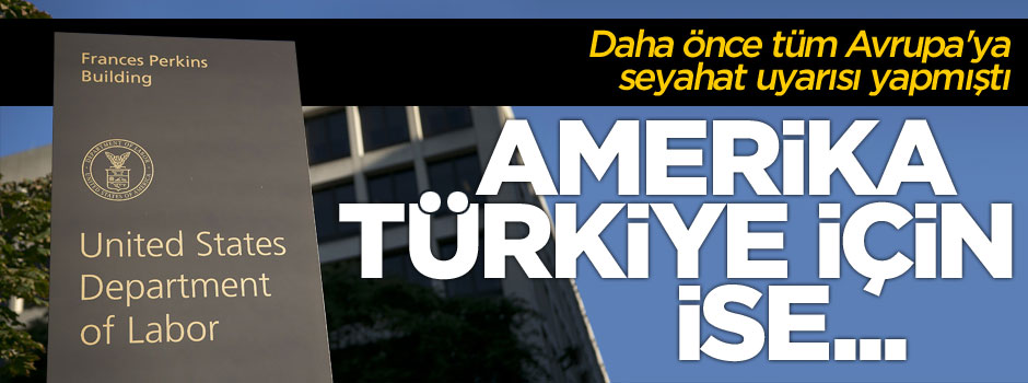 ABD'den "Türkiye'ye seyahat" ile ilgili açıklama