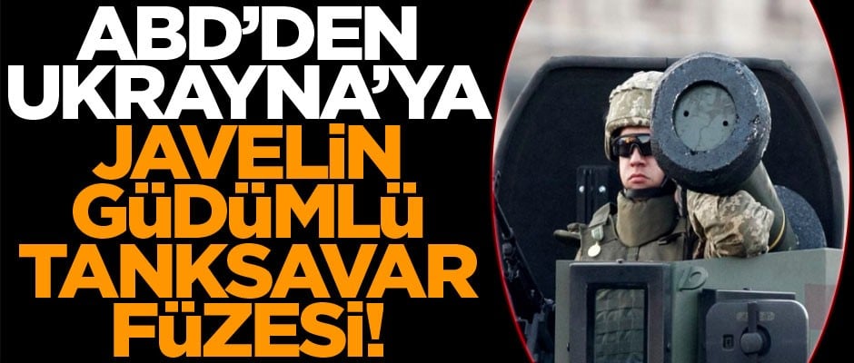ABD’den Ukrayna’ya 150 adet Javelin güdümlü tanksavar füzesi