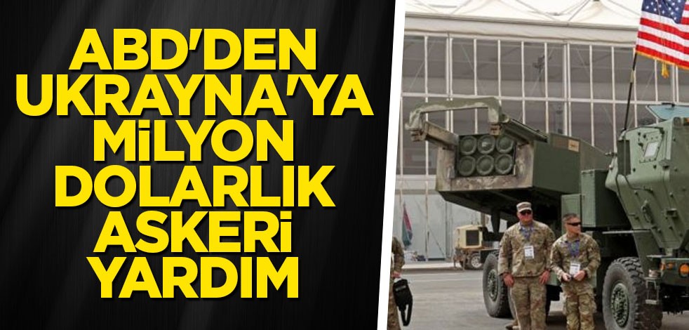 ABD'den Ukrayna'ya milyon dolarlık askeri yardım