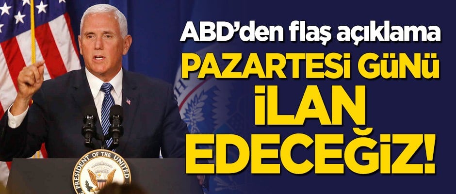ABD'den 'Venezuela' açıklaması: Pazartesi ilan edeceğiz!