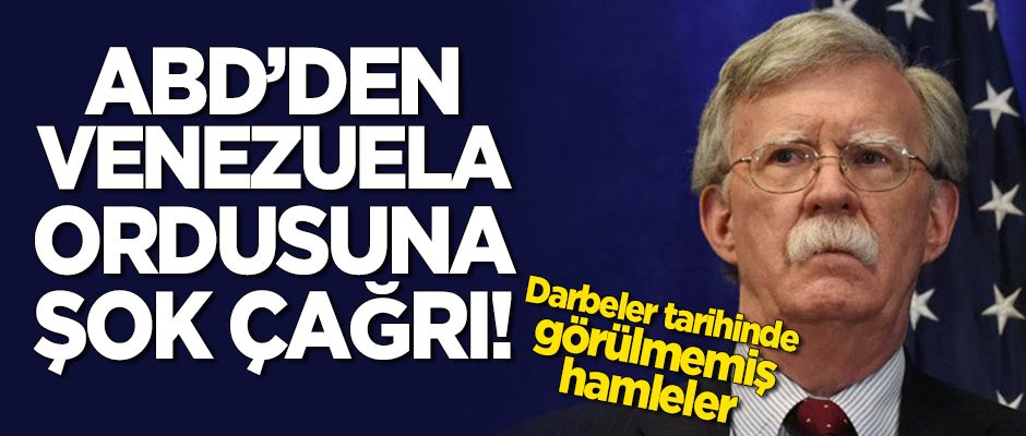 ABD'den Venezuela ordusuna şok çağrı!