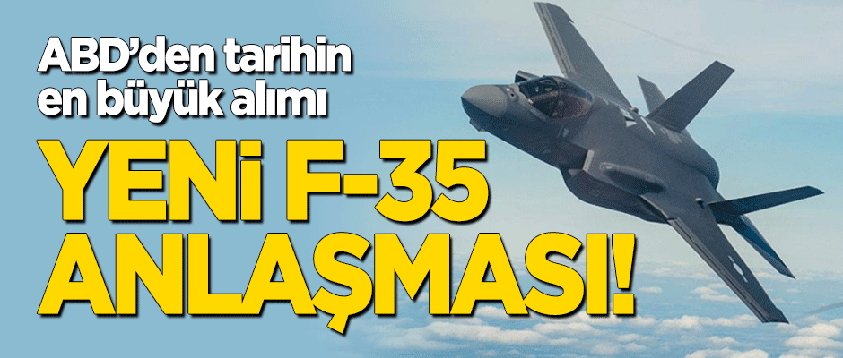 ABD'den yeni 'F-35' anlaşması
