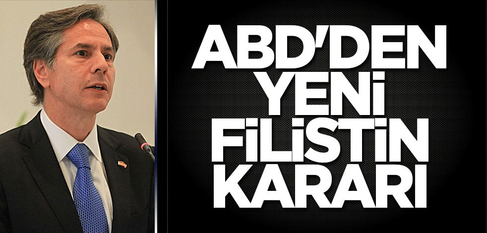 ABD'den yeni Filistin kararı