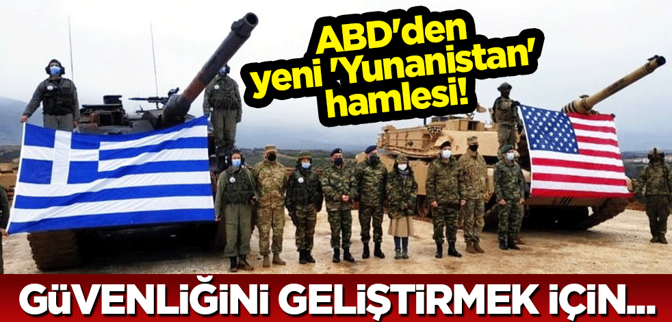 ABD'den yeni 'Yunanistan' hamlesi! Güvenliğini geliştirmek için...