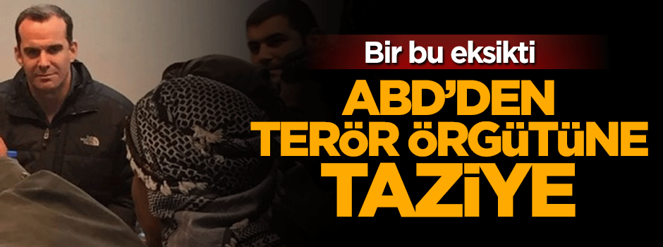 ABD'den YPG'li teröriste taziye!