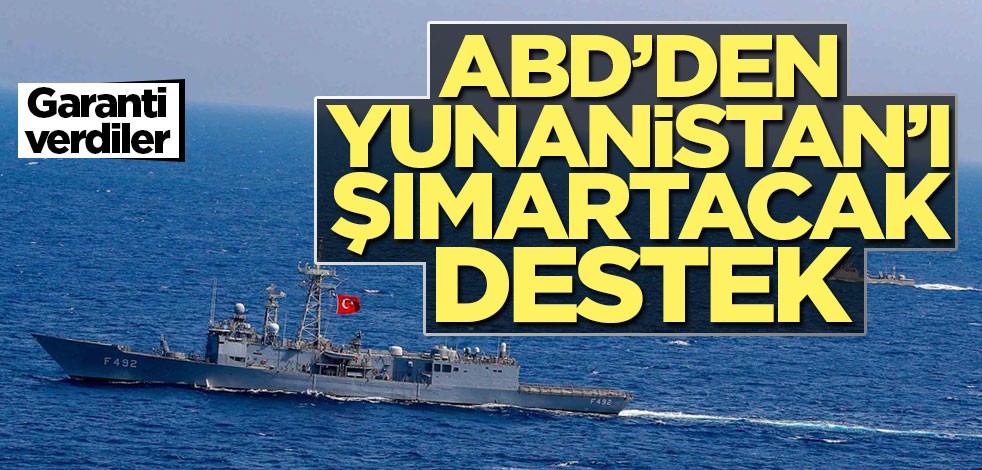 ABD’den Yunanistan’ı şımartacak destek