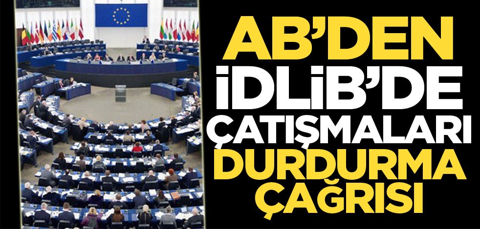 AB'den İdlib'de çatışmaları durdurma çağrısı