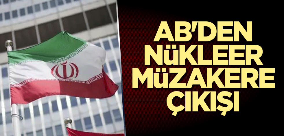 AB'den İran nükleer müzakereleri açıklaması