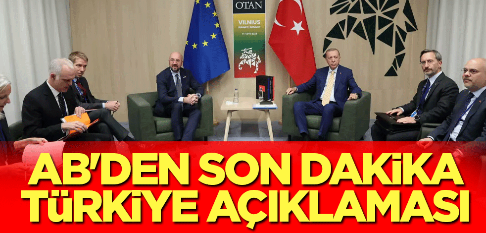 AB'den son dakika Türkiye açıklaması