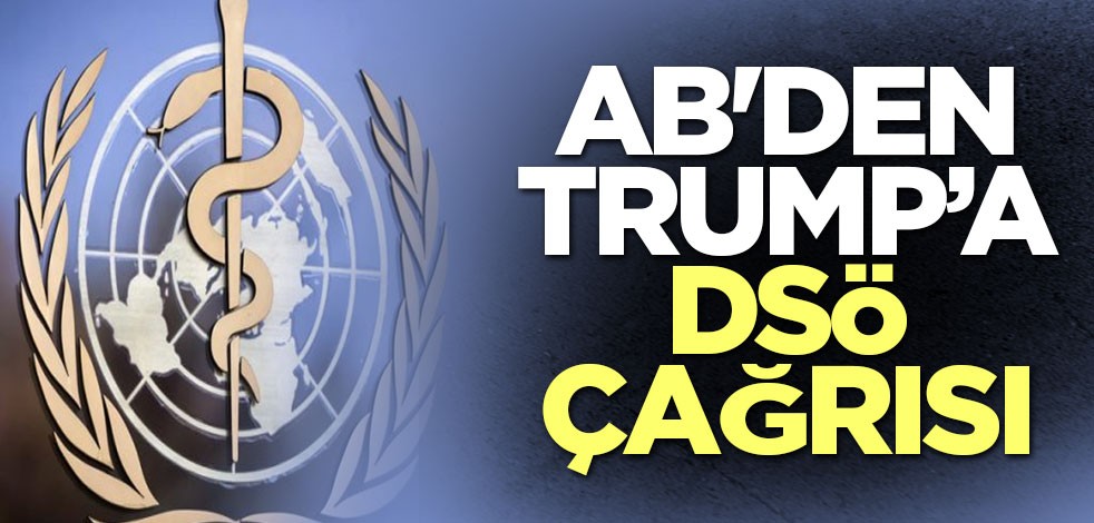 AB'den Trump’a DSÖ çağrısı