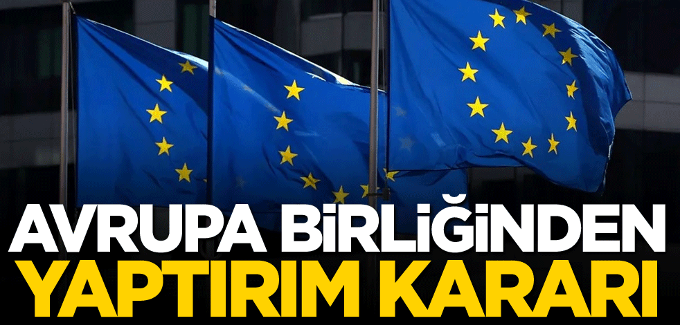 AB'den yaptırım kararı