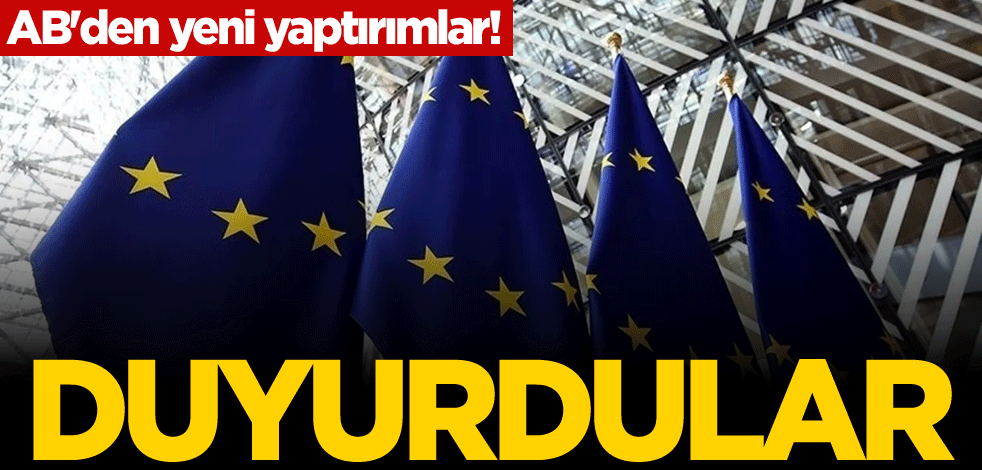 AB'den yeni yaptırımlar! Duyurdular