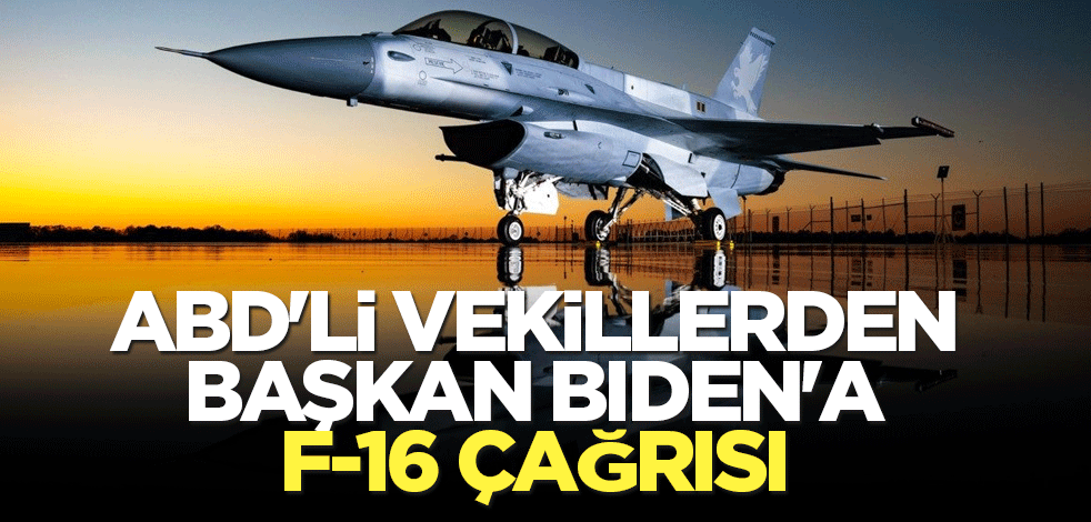 ABD'li 12 milletvekilinden Başkan Biden'a F-16 çağrısı