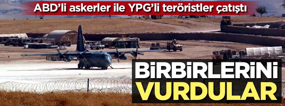 ABD'li askerler ile YPG'li teröristler çatıştı: Birbirlerini vurdular!