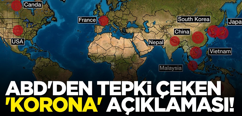 ABD'li bakandan tepki çeken 'korona' açıklaması!