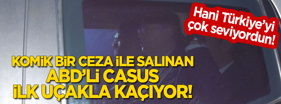 ABD'li casus papaz Brunson ilk uçakla kaçıyor!