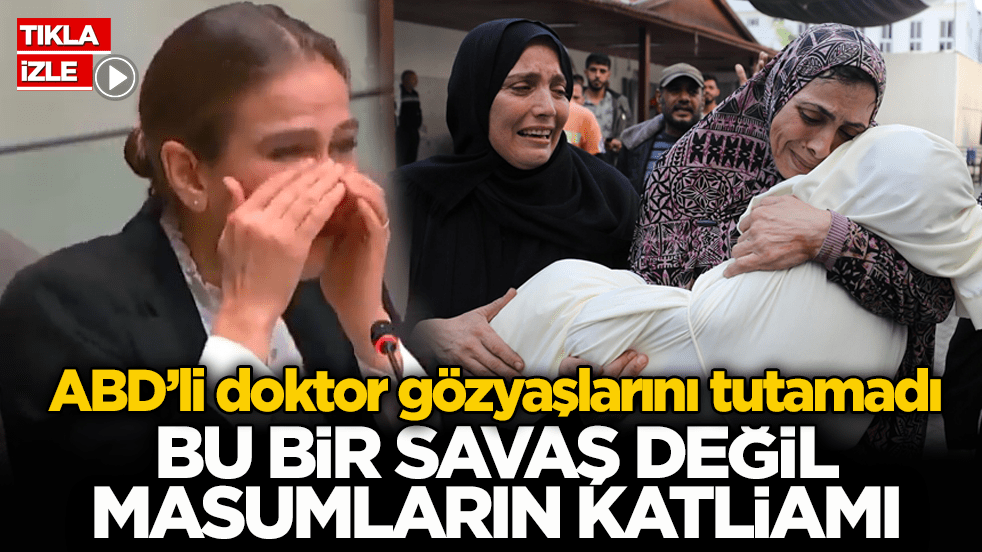ABD’li doktorun Gazze feryadı: “Bu bir savaş değil, masumların katliamı”