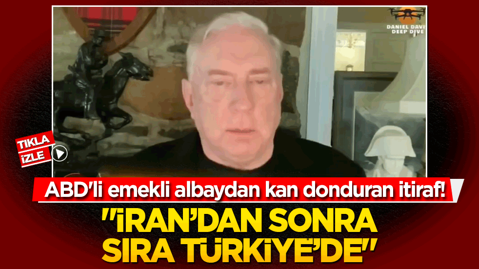 ABD'li emekli albaydan kan donduran itiraf! "İran’dan sonra sıra Türkiye’de"