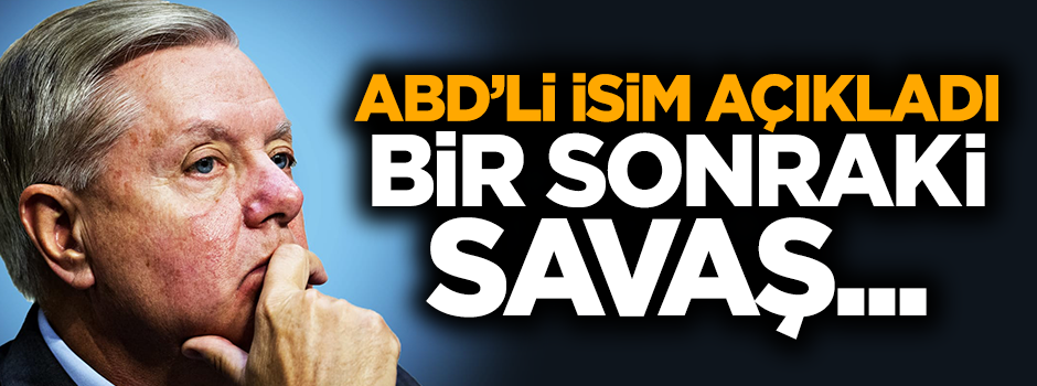 ABD'li isim açıkladı: Bir sonraki savaş...
