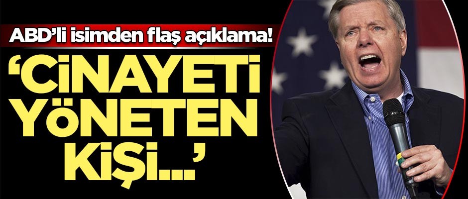 ABD'li isimden flaş açıklama! 'Cinayeti yöneten kişi...'