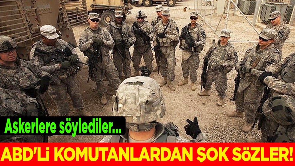 ABD'li komutanlardan şok sözler! Askerlere söylediler: Saldırılar kıyameti getirecek...