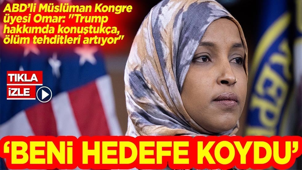 ABD’li Kongre üyesi Omar: 