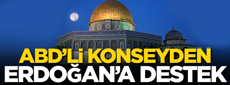 ABD'li konseyden Erdoğan'a destek! 'Çağrısına uymalıyız'