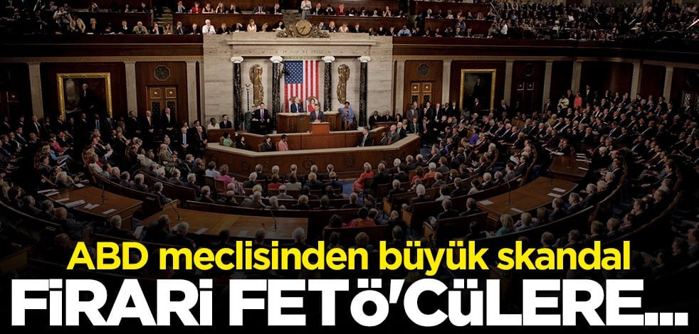 ABD'li politikacıdan skandal sözler: Firari FETÖ’cülere övgüler yağdırdı