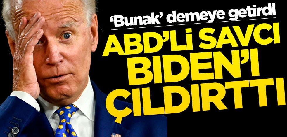 ABD'li savcı Biden'ı çıldırttı! "Nasıl cüret eder?"
