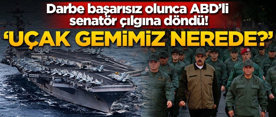 ABD'li senatör çılgına döndü: Uçak gemimiz nerede?