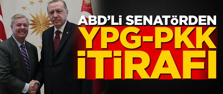 ABD'li senatörden PKK/YPG itirafı! "Açık ve net"