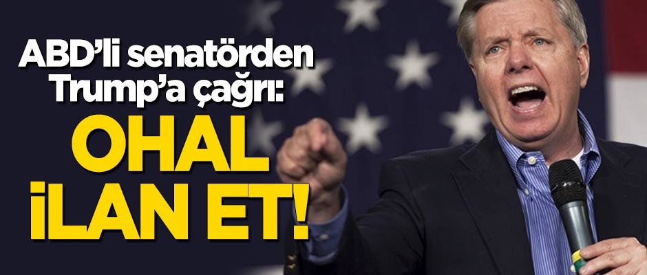 ABD'li senatörden Trump'a 'OHAL' çağrısı!
