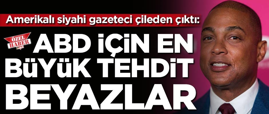 ABD’li siyahi gazeteci çileden çıktı: En büyük terör tehdidi beyazlardır!