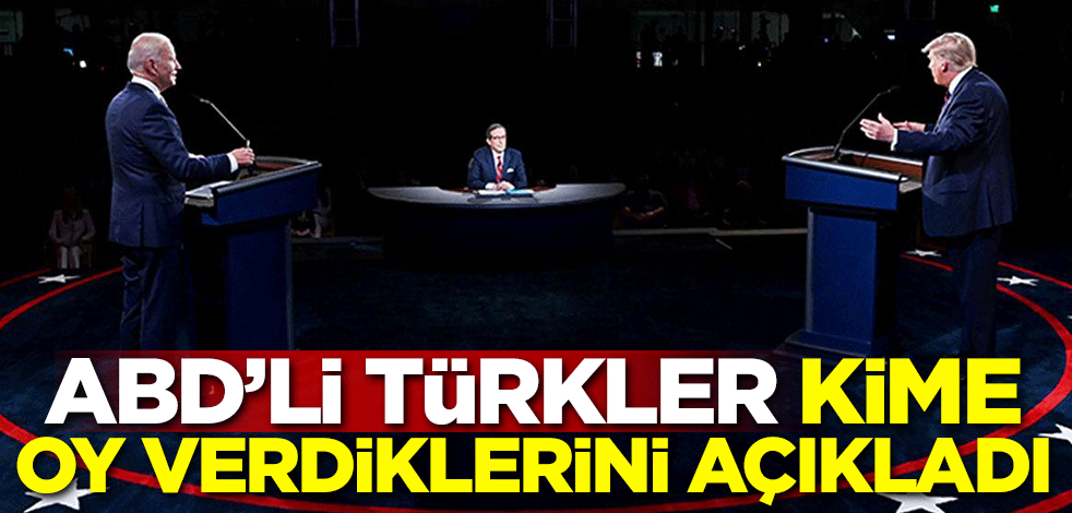 ABD'li Türkler kime oy verdiklerini açıkladı