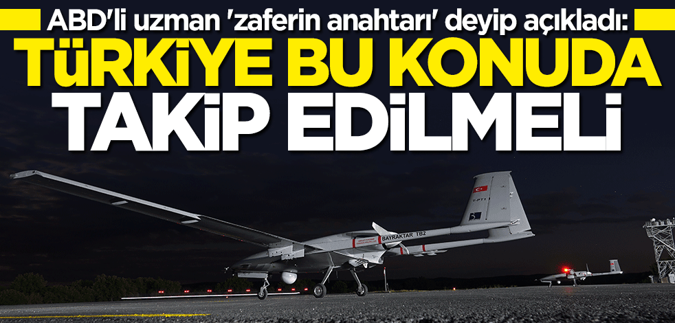 ABD'li uzmandan çarpıcı açıklama: Türkiye bu konuda takip edilmeli