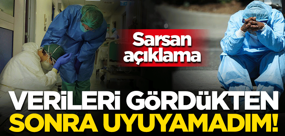 ABD'li uzmandan çarpıcı açıklama: Verileri gördükten sonra uyuyamadım!