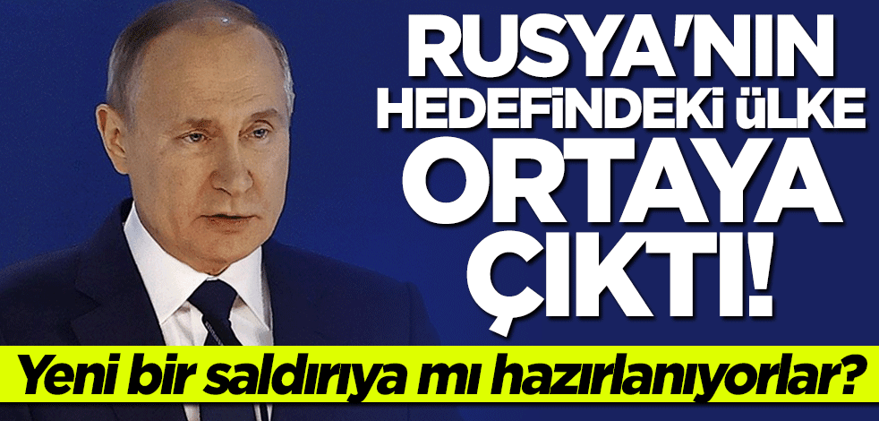 ABD'li uzmanlar açıkladı: Rusya'nın hedefindeki ülke ortaya çıktı