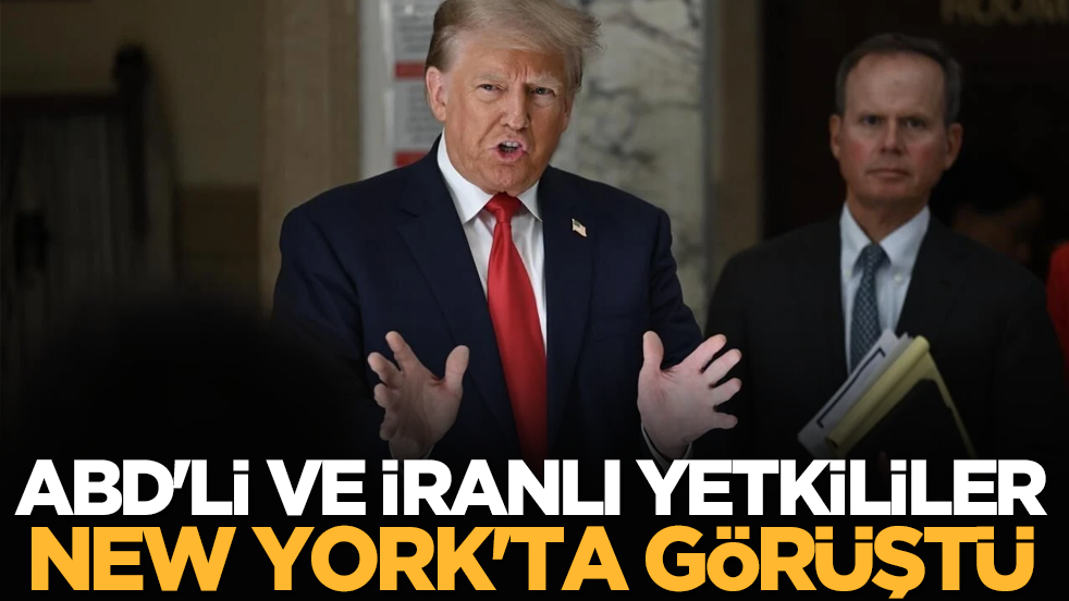 ABD'li ve İranlı yetkililer New York'ta görüştü