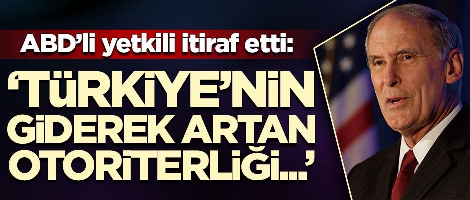 ABD'li yetkiliden küstah sözler: Türkiye'nin giderek artan otoriterliği...