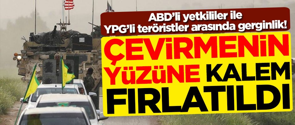ABD’li yetkililer ile YPG’li teröristler arasında gerginlik! Çevirmenin yüzüne kalem fırlatıldı