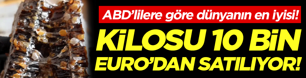 ABD'lilere göre dünyanın en iyisi: Kilogramı 10 bin euro'dan satılıyor!
