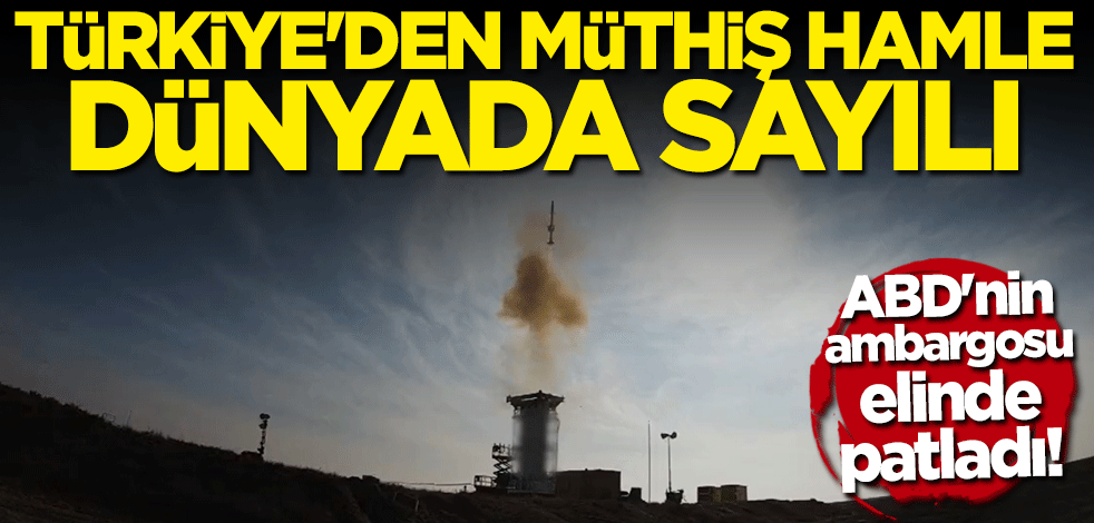 ABD'nin ambargosu elinde patladı... Türkiye'den müthiş hamle! Dünyada sayılı